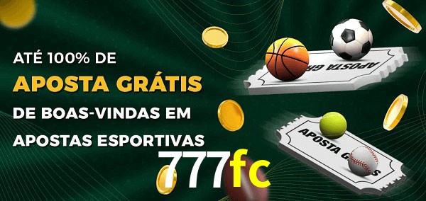 777fc Ate 100% de Aposta Gratis