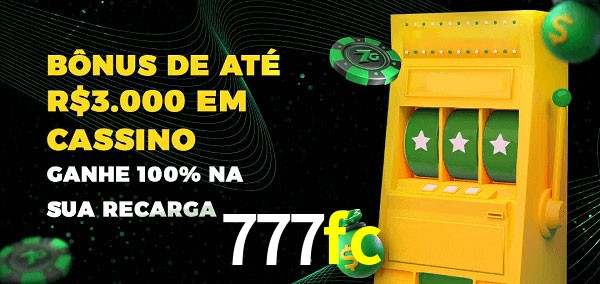 777fc melhor bônus de depósito